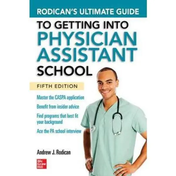 USED Book - Rodican's Ultimate Guide to Getting Into Physician Assistant School, Fifth Edition by Rodican, Andrew J. (Paperback) - english