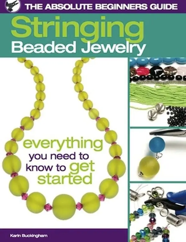 USED Book - The Absolute Beginners Guide: Stringing Beaded Jewelry by Karin Buckingham (Paperback) - english