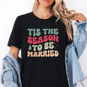 Tis The Season To Be Married Christmas tshirt |  Wedding Announcement Shirt | Wedding Gift Sweatshirt Menswear