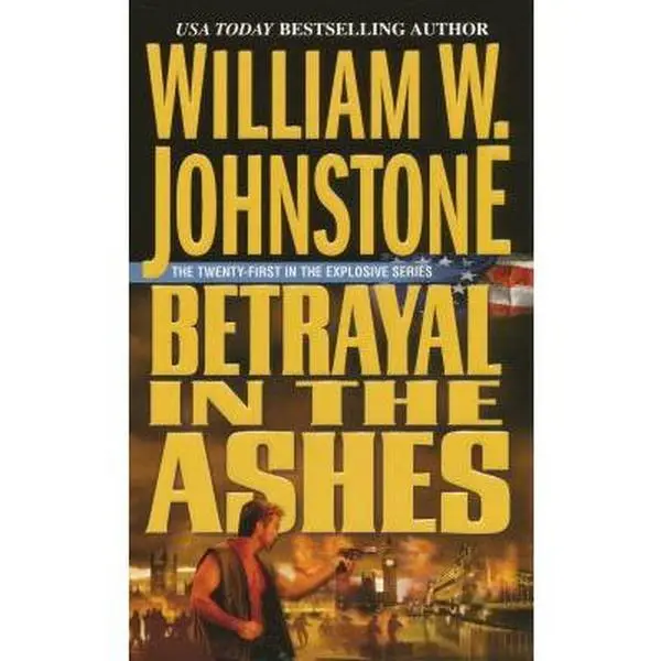 USED-Betrayal In The Ashes by William W. Johnstone (Unknown)