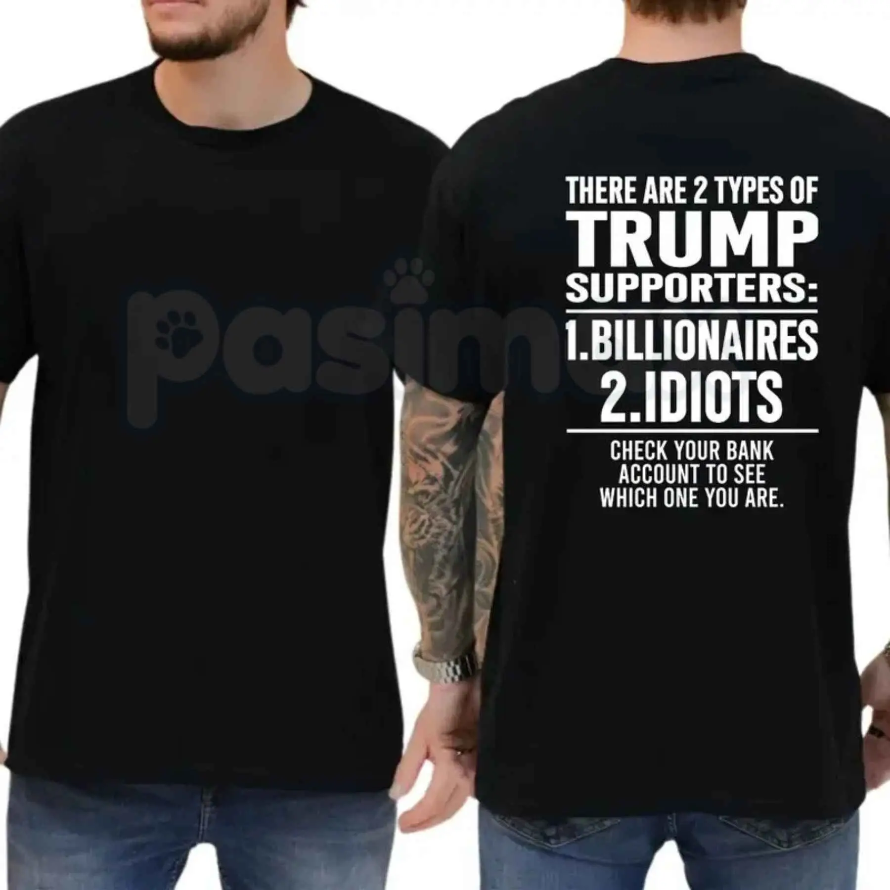 There Are 2 Types Of Trump Supporters T-Shirt – Check Your Bank Account Finance Graphic Tee, Sarcastic Political Satire Unisex Commentary Shirt