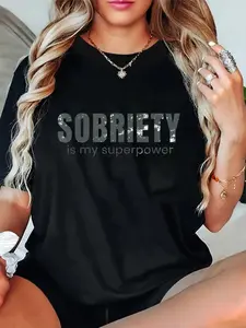 100% Cotton Unisex Sobriety is my superpower sober gift T-Shirt Casual Graphic Printed Tee