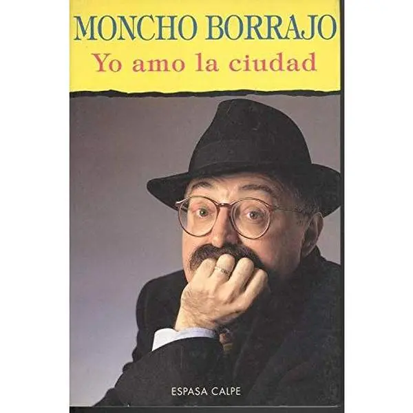USED-Yo amo la ciudad (Espasa humor) (Spanish Edition) by Moncho Borrajo (Hardcover)