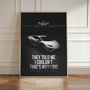 They Told Me I Couldnt Lamborghini Wall Entrepreneur Hustle Quote Lambo High Quality Paper Print Office Decor Printable Motivation Poster Digital Art