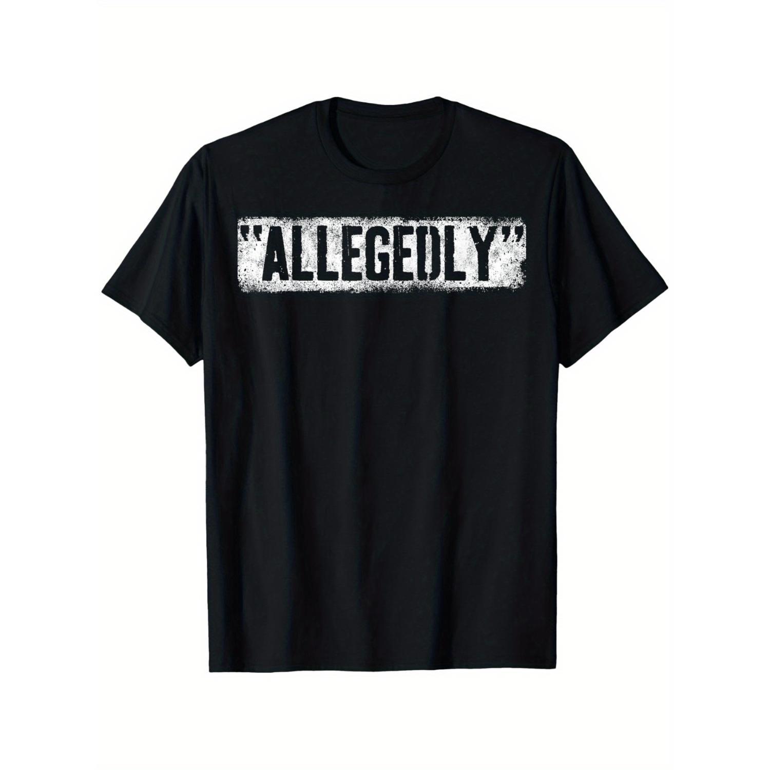 Lawyer Or Attorney Allegedly Gift for Men Women Paralegal T-Shirt for Men Women Couple Lawyer Or Attorney Allegedly Gift for Men Women Paralegal T-Shirt for Men Women Couple