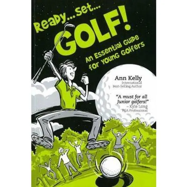 USED-Ready, Set, Golf! an Essential Guide for Young Golfers by Kelly, Ann (Paperback)