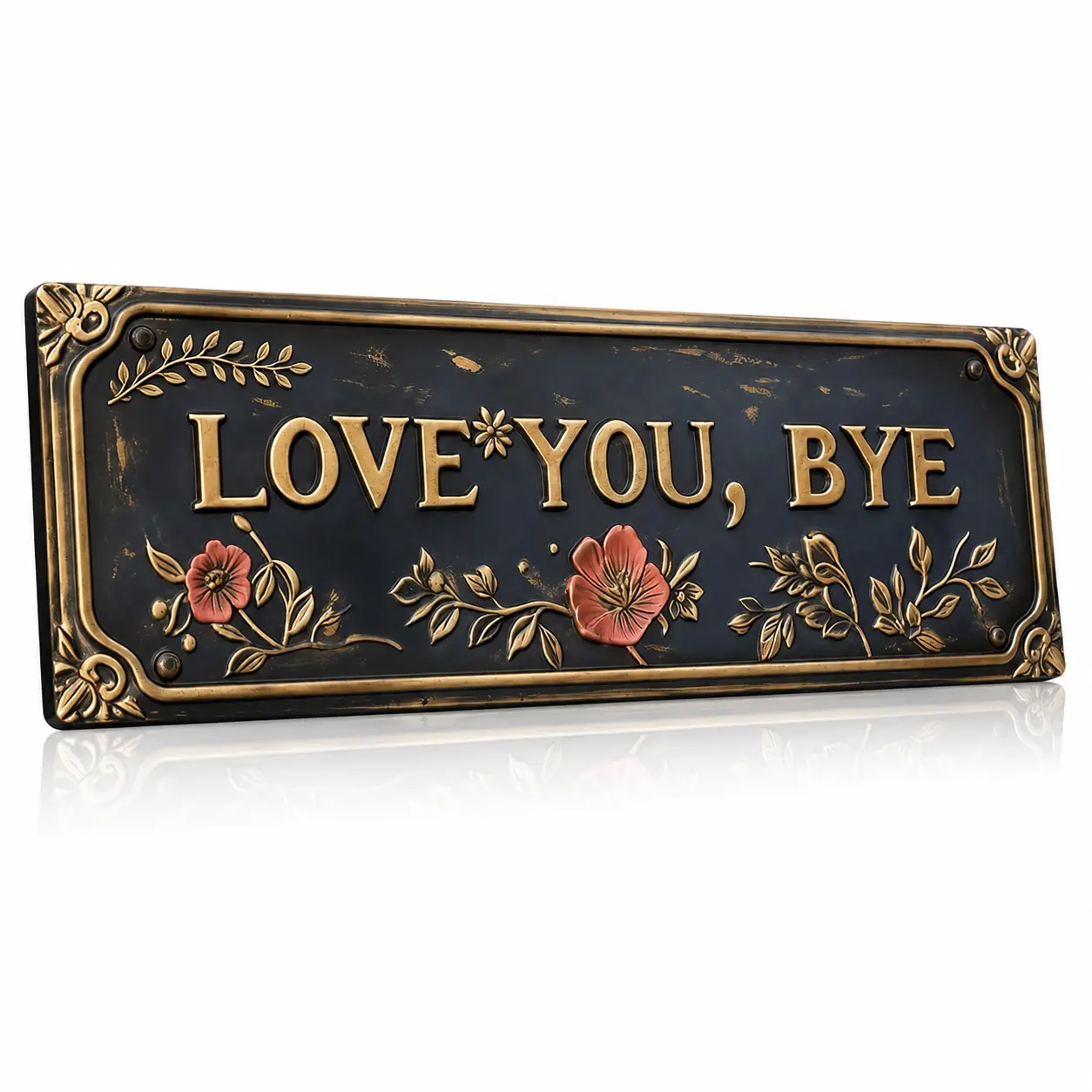 Antique Floral "Love You Bye" Metal Tin Sign, 4x16 in Hanging Decorative Wall Art, Funny Rustic Farmhouse Home Decor, Entryway Gift Plaque