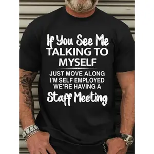 Plus Size Men's Short Sleeve Graphic Print "If You See Me Talking to Myself" T-shirt for Summer, Outdoor Sports Tees