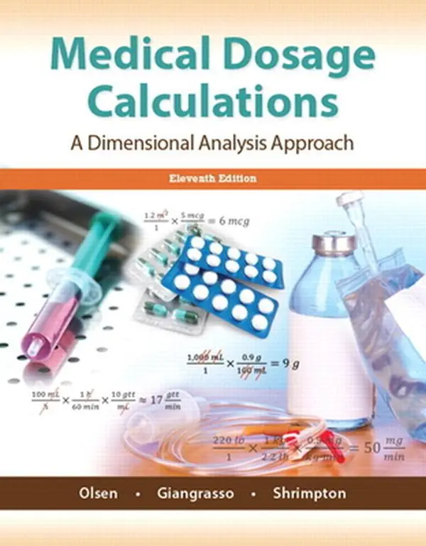 Used Textbook - Medical Dosage Calculations: A Dimensional Analysis Approach by June Olsen (Pearson Accessible Softcover Drug Calculation Book) - English, Used Good, June Olsen Et Al.