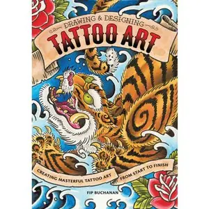 USED-Drawing & Designing Tattoo Art: Creating Masterful Tattoo Art from Start to Finish by Buchanan, Fip (Paperback)