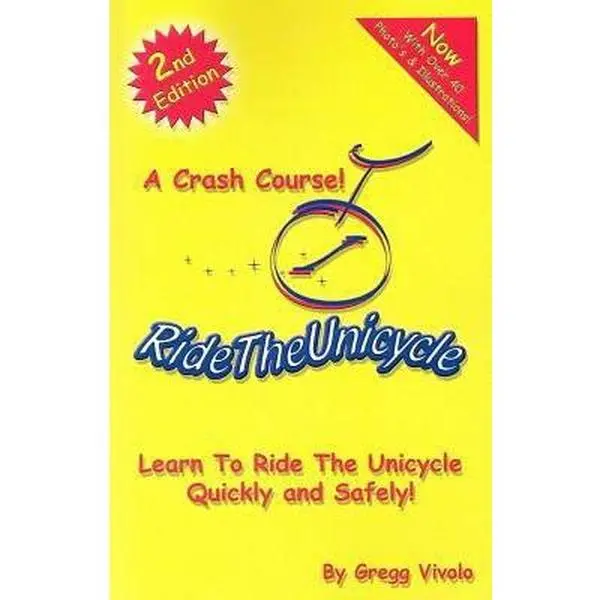 Used Unicycle Learning Book - "Ride the Unicycle - a Crash Course!" by Gregg Vivolo (Paperback), English, for Children and Adults, Includes Over 40 Photos, No Prior Experience Needed, Learning To Ride Unicycle