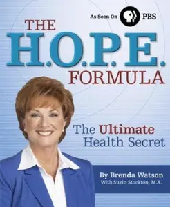 USED-The H.O.P.E. Formula: The Ultimate Health Secret by Brenda Watson (Paperback)