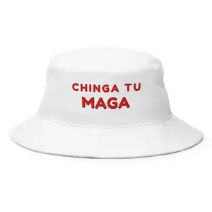 100% Cotton Twill White Bucket Hat with Red Embroidered "Chinga Tu Maga"