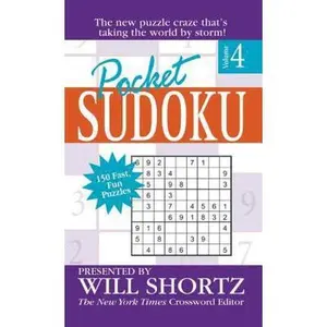 USED-Pocket Sudoku Presented by Will Shortz, Volume 4: 150 Fast, Fun Puzzles by Shortz, Will (Unknown)