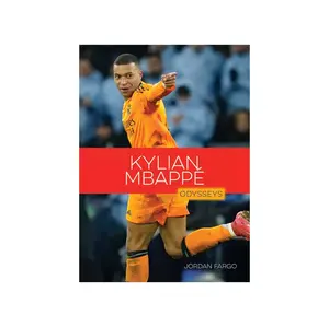 Odysseys in Sports - Soccer Star: Kylian Mbappé