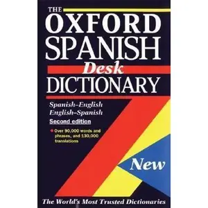 USED-The Oxford Spanish Desk Dictionary: Spanish-English, English-Spanish (Hardcover)