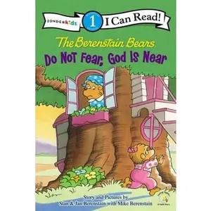 USED-The Berenstain Bears, Do Not Fear, God Is Near: Level 1 by Berenstain, Stan (Paperback)