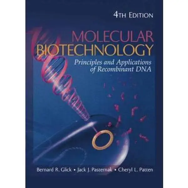 USED Book - Molecular Biotechnology: Principles and Applications of Recombinant DNA by Bernard R. Glick (Hardcover) - english