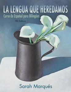 USED-La Lengua Que Heredamos: Curso de Español Para Bilingã1/4es by Marques, Sarah (Paperback)