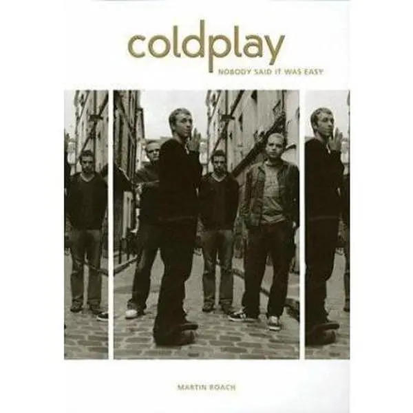 USED-Coldplay: Nobody Said It Was Easy by Martin Roach (Paperback)
