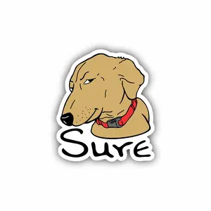 Side Eyed Dog Sarcastic Sure, Hard Hat, Laptop, Water Bottle, Cooler, Funny, Sticker Decal AR15 Decor Decorative