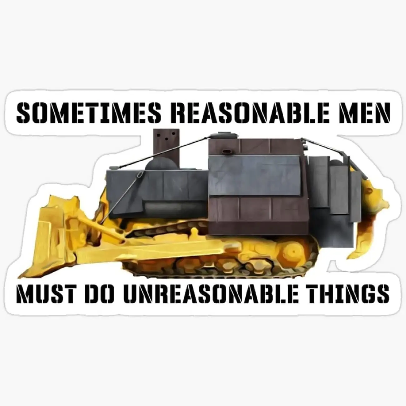 Tread On Them Those Bulldozer Tractor Excavator Digger Killdozer Sticker, Vinyl Decal Machine Destroy Industry Equipment Farmer Sticker
