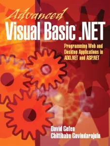 USED-Advanced Visual Basic .Net: Programming Web and Desktop Applications in Ado.Net and Asp.Net by David Gefen (Paperback)