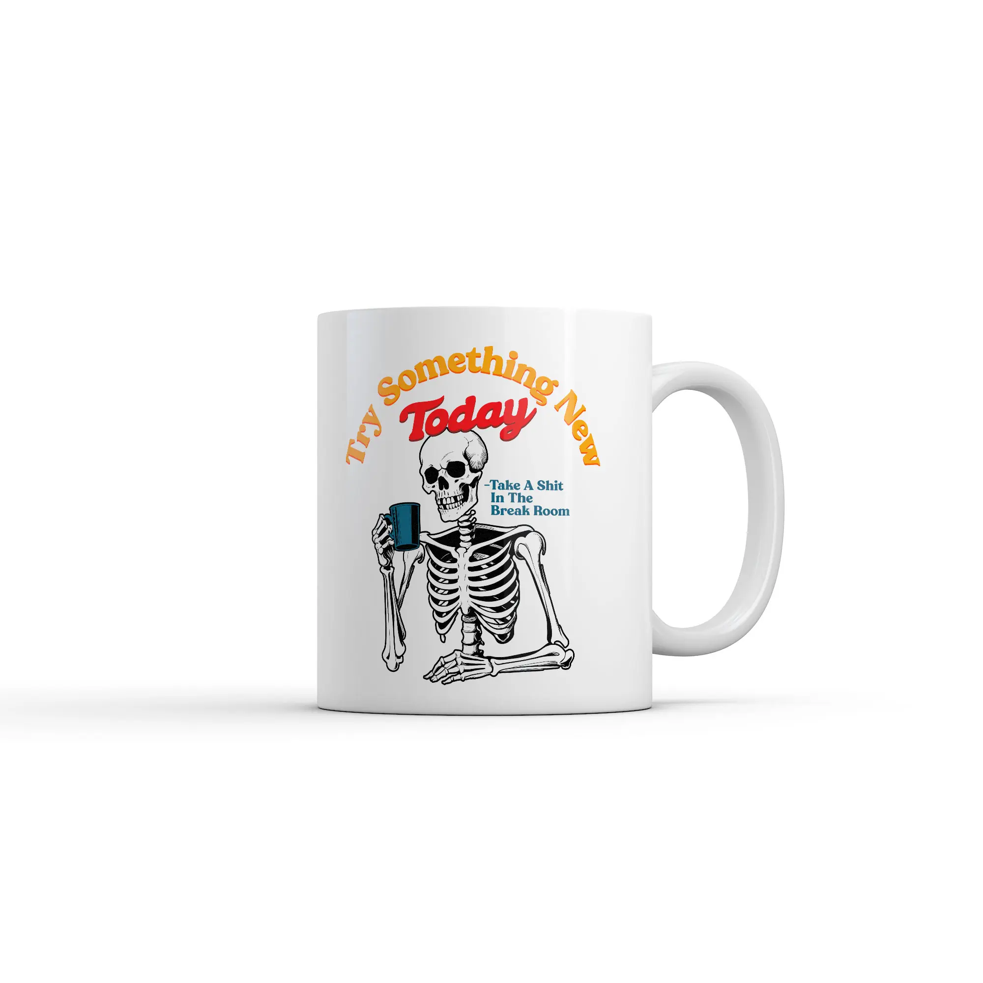 Try Something New Today Take A Shit In The Break Room Mug Funny Sarcastic Graphic Coffee Cup - 11oz Funny Coffee Mugs Ceramic Printed Drinkware Cup