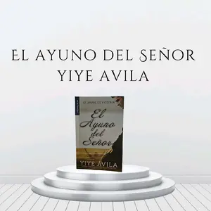 El Ayuno del Señor de Yiye Ávila en Español, tapa blanda, Unilit