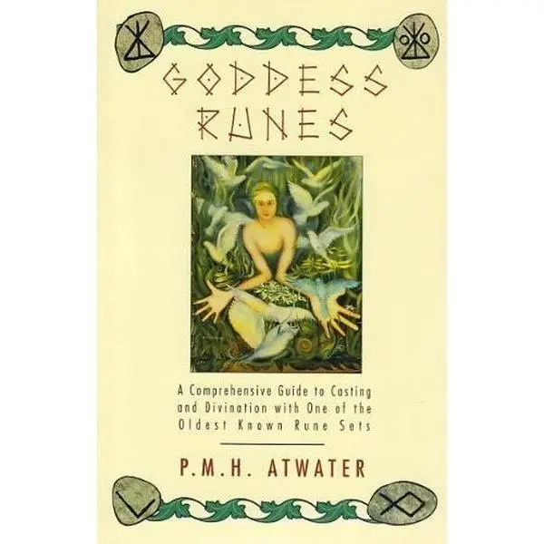 USED Book - Goddess Runes: A Comprehensive Guide to Casting and Divination With One of the Oldest Known Rune Sets by P. M. H. Atwater (Paperback) - english