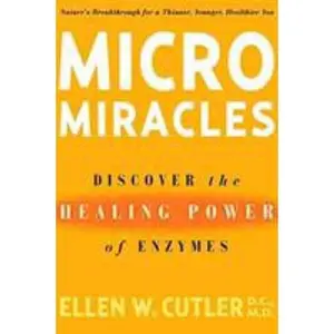USED-MicroMiracles: Discover the Healing Power of Enzymes by Cutler, Ellen (Paperback)