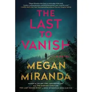 USED-The Last to Vanish: A Novel by Miranda, Megan (Paperback)