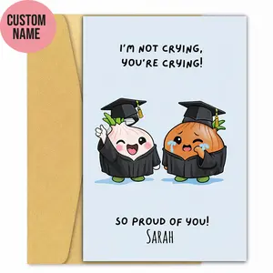 🎓 Funny Graduation Card – “I’m Not Crying, You’re Crying!” Custom Name Card