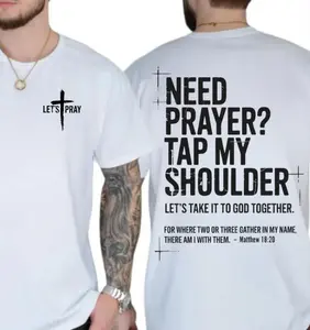 Need Prayer Tap My Shoulder Shirt, Bible Verse T-Shirt, Christian Dad Gift, Praying Mom Gift, Pastor Shirt, Trendy Christians Tee, Motivational Gift