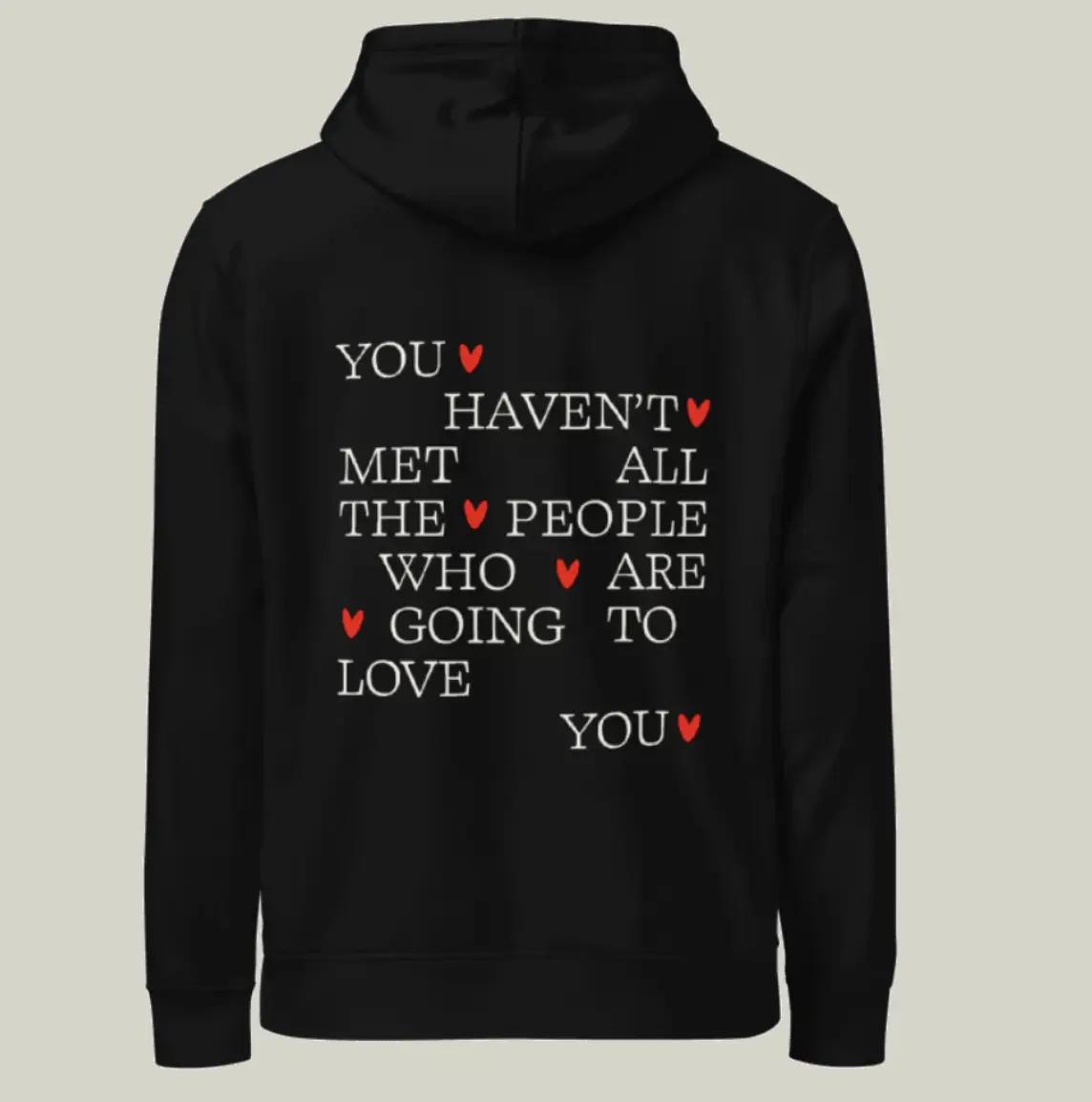 Organic Cotton Hoodie – You Haven't Met… | Soft, Sustainable, Unisex Fit | Perfect for Layering