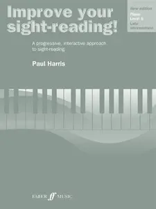 USED-Improve Your Sight-Reading! Piano, Level 6: A Progressive, Interactive Approach to Sight-Reading by Paul Harris (Paperback)