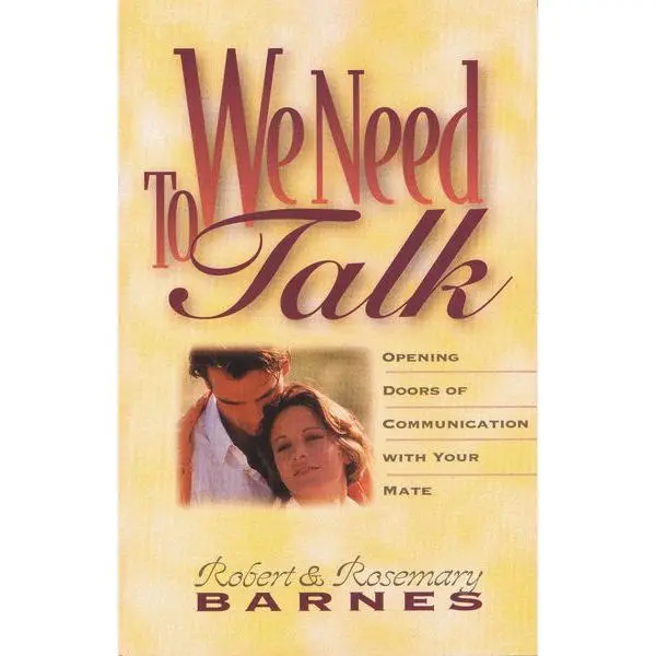 We Need to Talk: Opening Doors of Communication with Your Mate