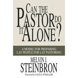 USED Book - Can the Pastor Do It Alone? by Steinbron, Melvin J. (Paperback) - english