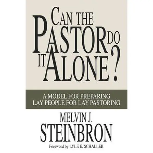 USED Book - Can the Pastor Do It Alone? by Steinbron, Melvin J. (Paperback) - english
