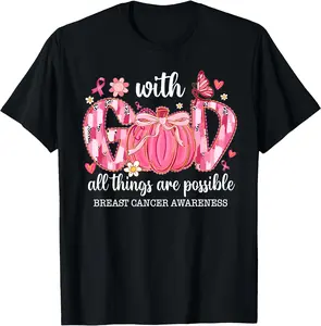 With God All Things Are Possible Breast Cancer Awareness Design White Casual Menswear Top Streetwear Crewneck Biker Classic Fit 100% Cotton Tshirt