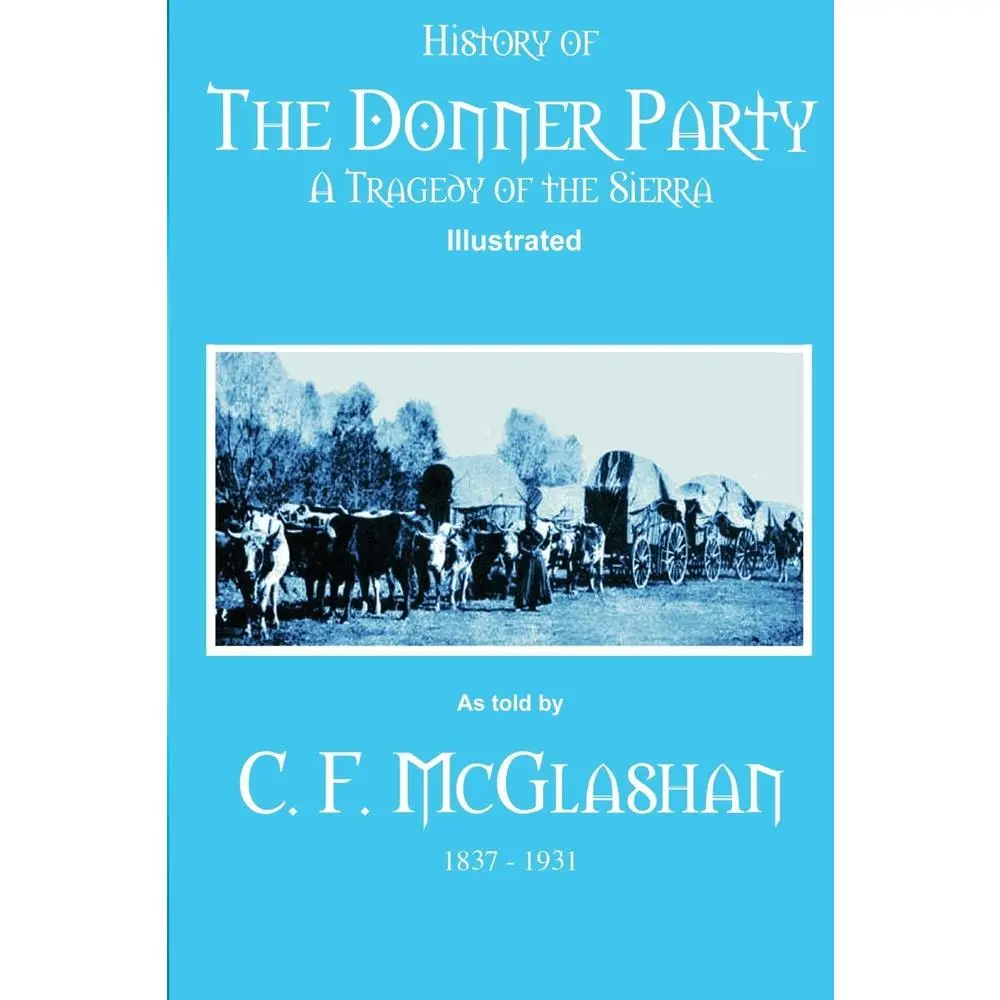 USED-History of the Donner Party: A Tragedy of the Sierra by Badgley, C. Stephen (Paperback)
