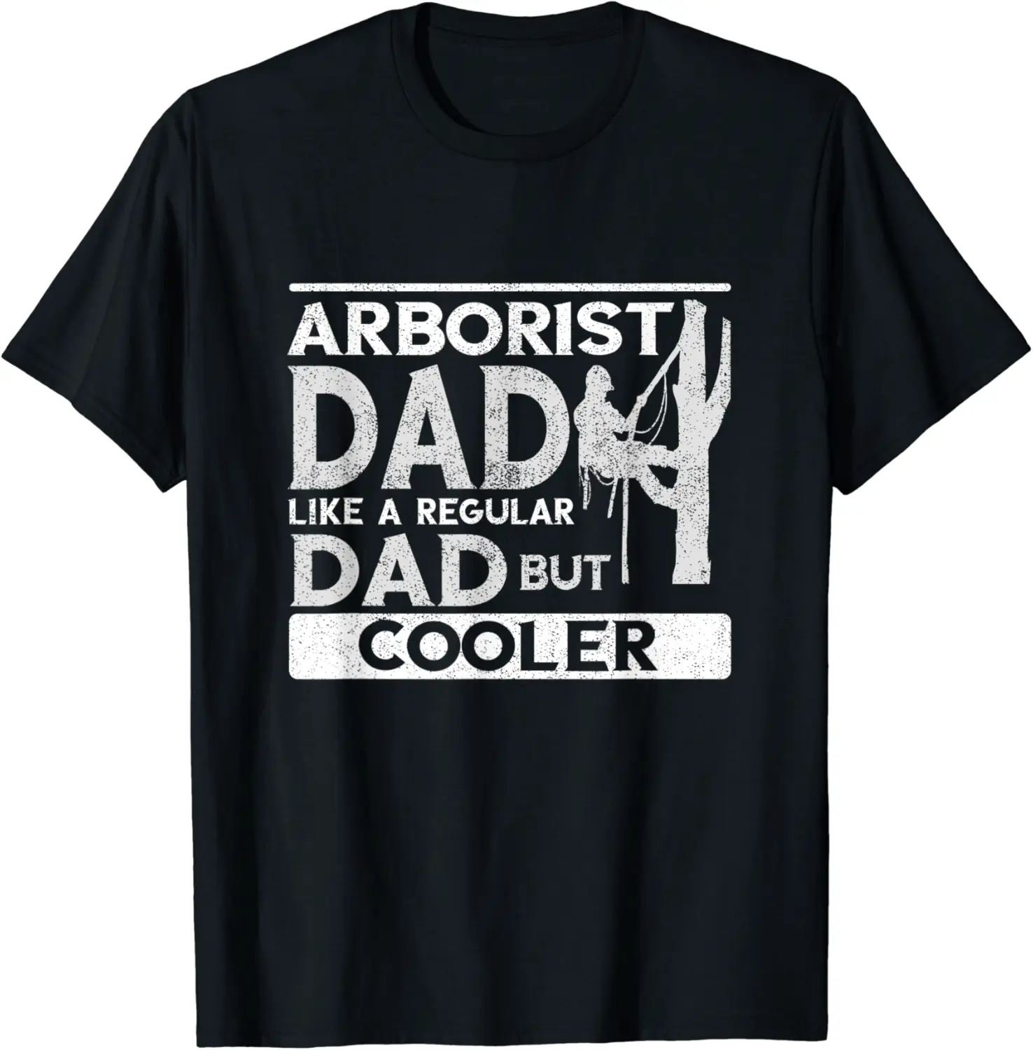 Mens Arborist Dad Cool Tree Climber Father Logger Outdoorsman T-Shirt - Joelalbe Shop 36B0C1XGRKW4