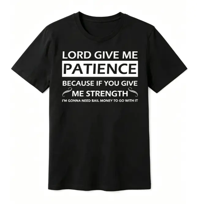 Lord Give Me Patience Funny Christian Sarcastic Statement Text Graphic Short Sleeve T-Shirt, Unisex Summer Back To School Faith Relatable Casual Tops, 100% Pure Cotton Printed Craft Summervibes Tee, Soft Breathable Loose Fit daily outfits
