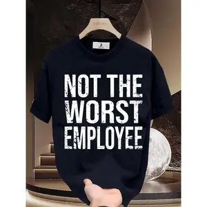 NOT THE WORST EMPLOYEE Fun Office T-Shirt for Team Building, Work Party & Corporate Gifts - Perfect for Staff Appreciation & Company Events