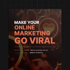 Make Your Online Marketing Go Viral: A Step-By-Step Blueprint for Highly Shareable Campaigns & Viral Marketing Success Strategies