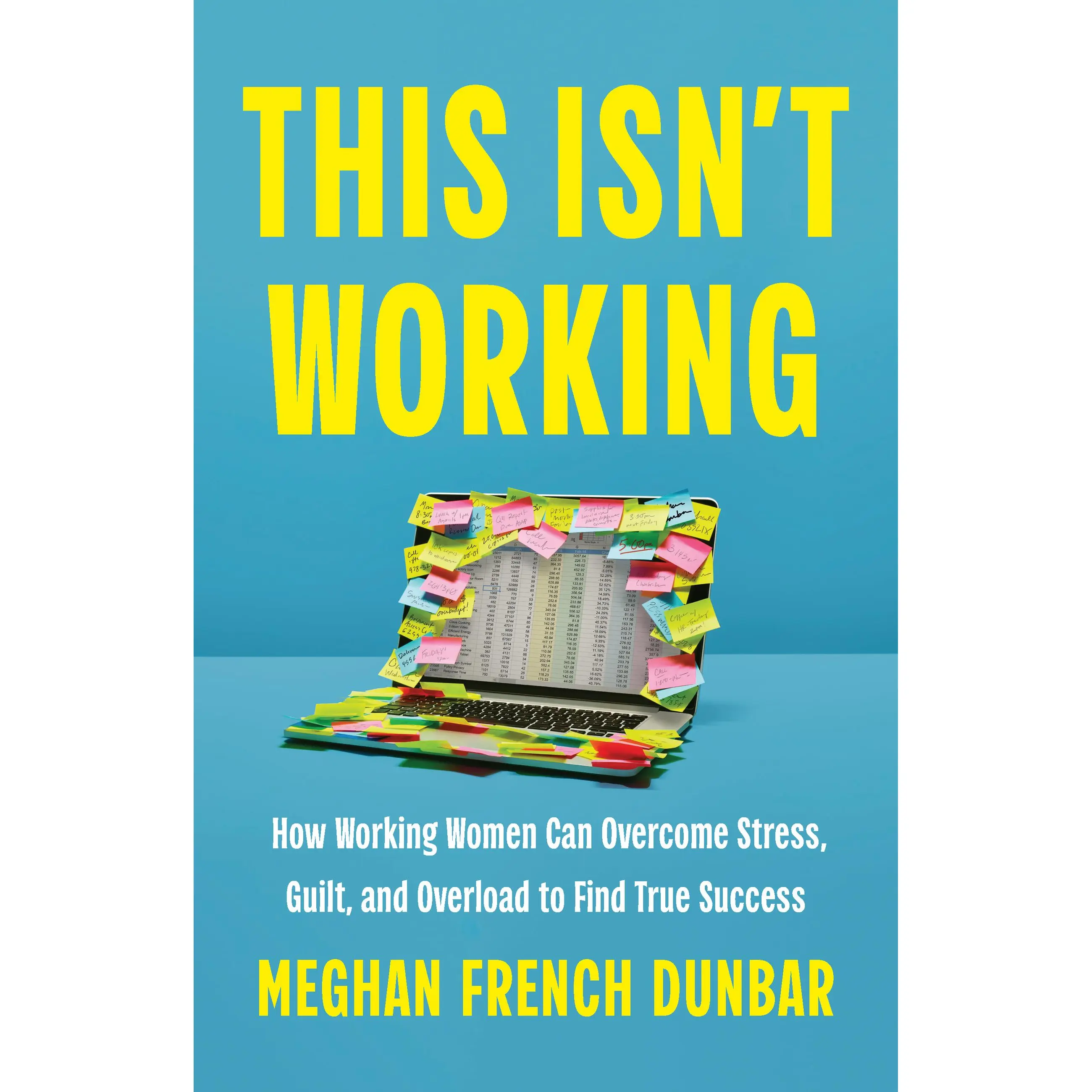 This Isn't Working by Meghan French Dunbar [Hardcover Book]