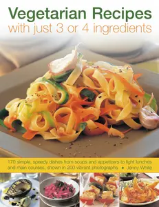 USED-Vegetarian Recipes with Just 3 or 4 Ingredients by White, Jenny (Paperback)