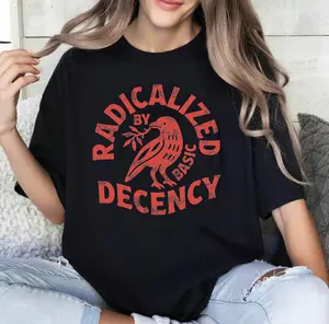Radicalized By Basic Decency T-shirt, Political Protest Tee, Feminist Activist Gift, Liberal Clothing, Social Justice