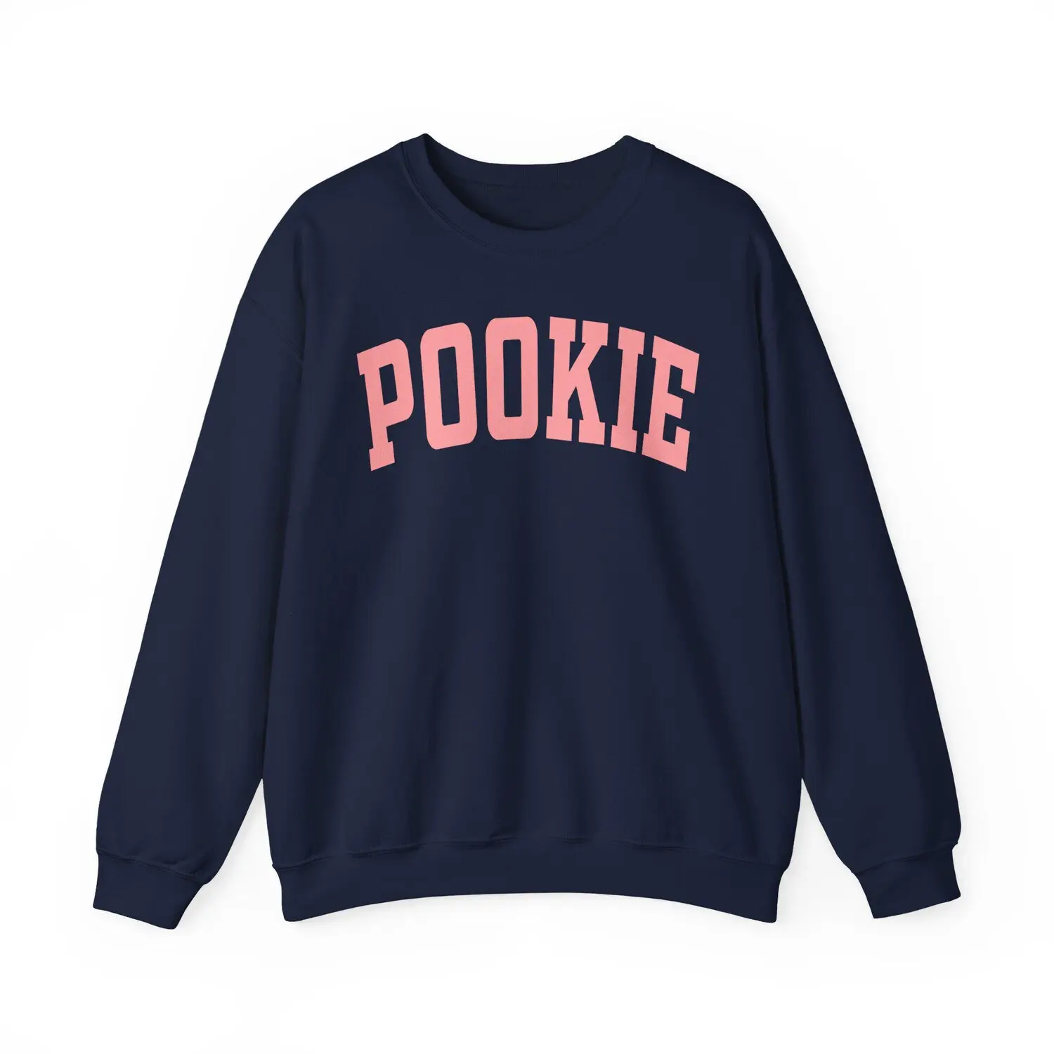 Pookie Crewneck Sweatshirt Hoodie T-shirt, Funny Nickname Tee - Statement Pieces - Gender-Neutral Appeal - Choose Your Fashion - Choose Your Fit