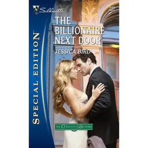 USED-The Billionaire Next Door (The O'Banyon Brothers, 1) by Jessica Bird (Unknown)